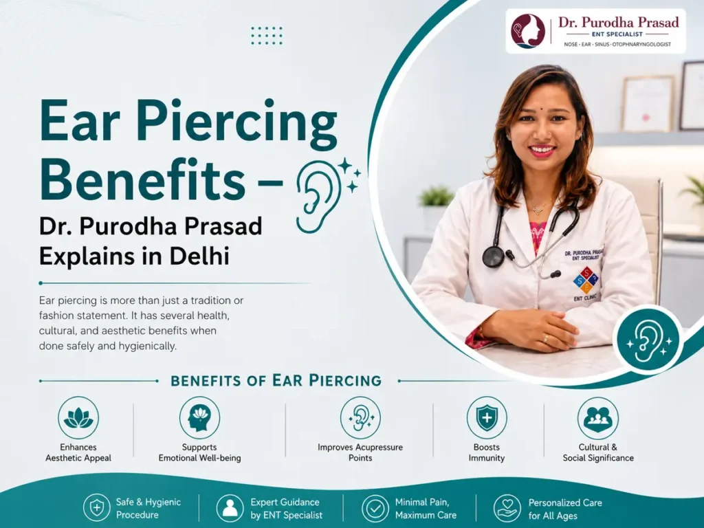 Ear piercing benefits explained by Dr. Purodha Prasad, ENT specialist in Delhi